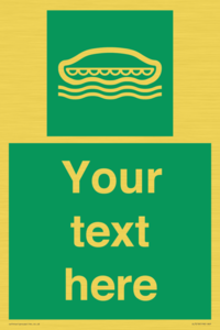 Custom sign safe condition Lifeboat